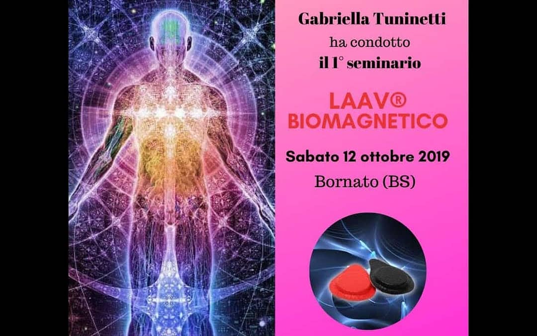 Seminario LAAV Biomagnetico: Ricordi – Bornato12/10/2019
