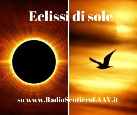 Eclissi di sole su Radio Sentiero LAAV (1a parte)
